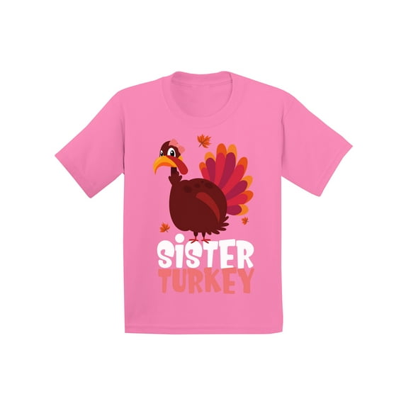 Awkward Styles Thanksgiving T-Shirt Sister Turkey Kids T Shirts