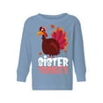 thumbnail image 1 of Awkward Styles Thanksgiving Toddler Long Sleeve Shirt Sister Turkey Kids T-Shirt, 1 of 4