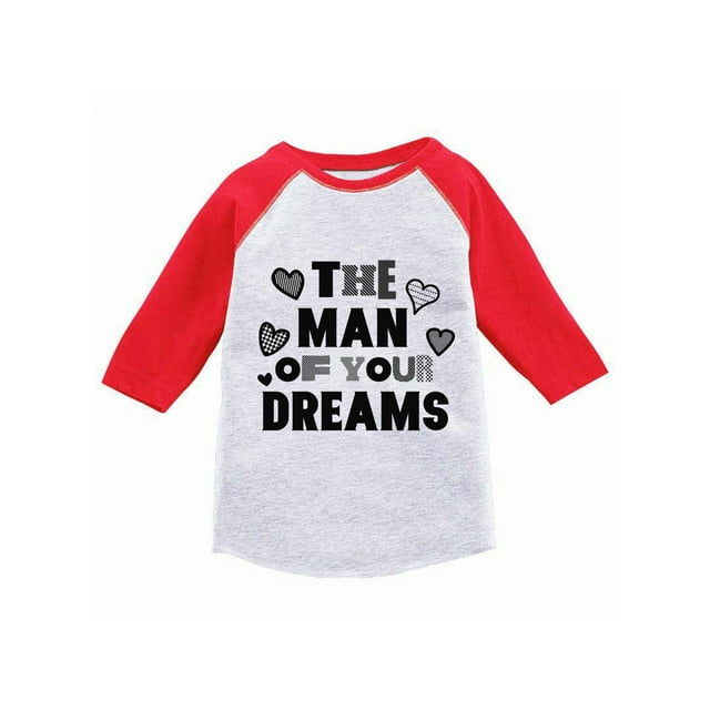Awkward Styles The Man Of Your Dreams Toddler Raglan Boys Valentine
