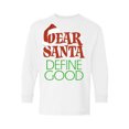 thumbnail image 1 of Awkward Styles Ugly Christmas Long Sleeve Shirt for Kids Youth Boys Girls Dear Santa Define Good Xmas Shirt, 1 of 4