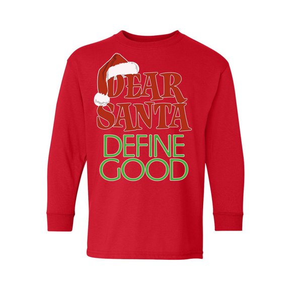 Awkward Styles Ugly Christmas Long Sleeve Shirt for Kids Youth Boys Girls Dear Santa Define Good Xmas Shirt