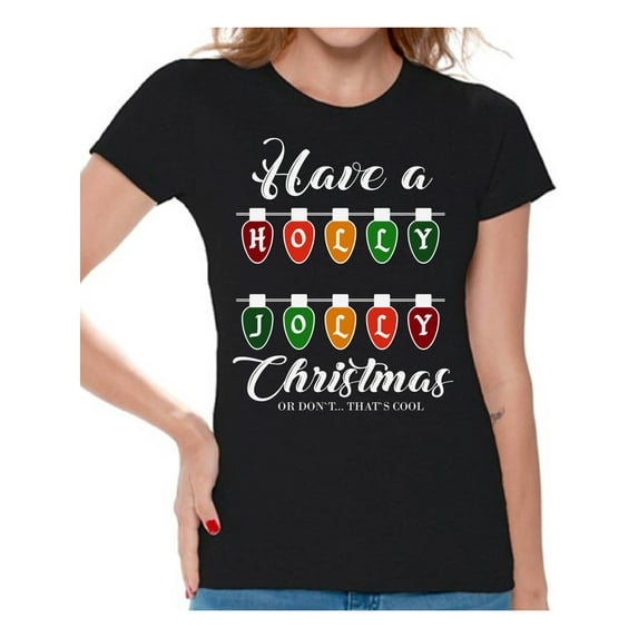 Awkward Styles Christmas Shirts for Women Xmas Holly Jolly Christmas T-Shirt