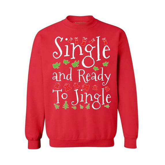 Awkward Styles Christmas Sweater Christmas Sweater Single and Ready to Jingle Christmas Sweatshirt