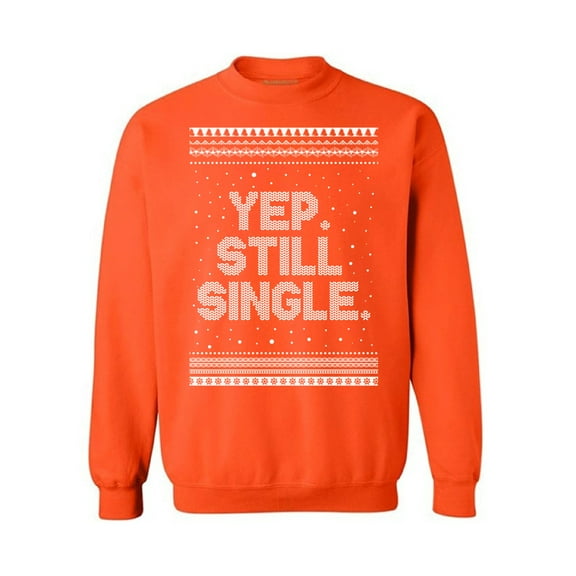 Awkward Styles Christmas Sweatshirt Xmas Still Single Sweater
