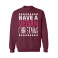 thumbnail image 1 of Awkward Styles Xmas Sweatshirt Have A Vegan Christmas Sweater, 1 of 5