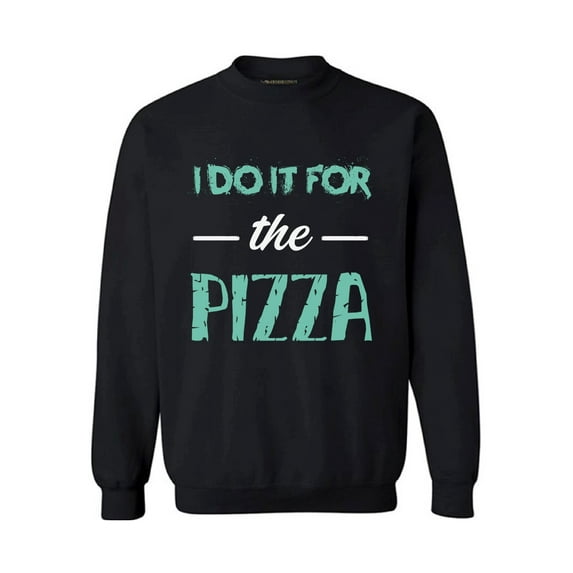 Awkward Styles Unisex I Do It For the Pizza Graphic Sweatshirt Tops GYM Funny Workout Saying