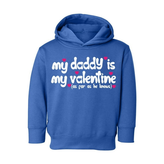 Awkward Styles Valentine's Day Toddler Hoodie My Daddy is My Valentine Hooded Sweatshirt for Kids Best Dad Ever Valentine Gifts