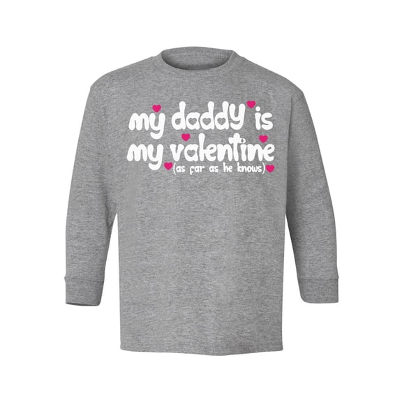 Awkward Styles Valentine's Day Youth Long Sleeve T-shirt My Daddy is My Valentine Crewneck Tee for Kids Best Dad Ever Valentine Gifts