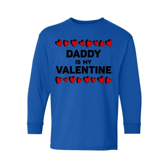 Awkward Styles Valentine's Youth Long Sleeve T-shirt Daddy is my Valentine Crewneck Tee for Kids Boys Girls