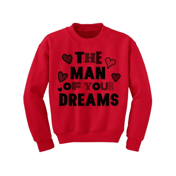 Awkward Styles Valentine's Youth Sweatshirt for Boys The Man of Your Dreams Crewneck Tops for Kids