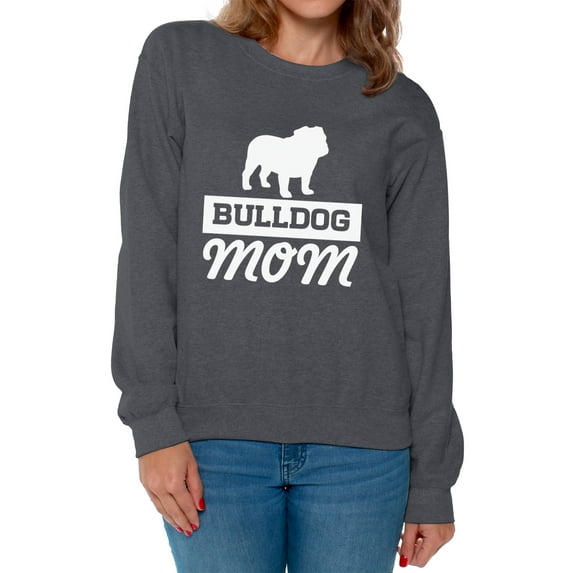 Awkward Styles Women's Bulldog Mom Graphic Sweatshirt Tops Dog Lover Mom's Gift