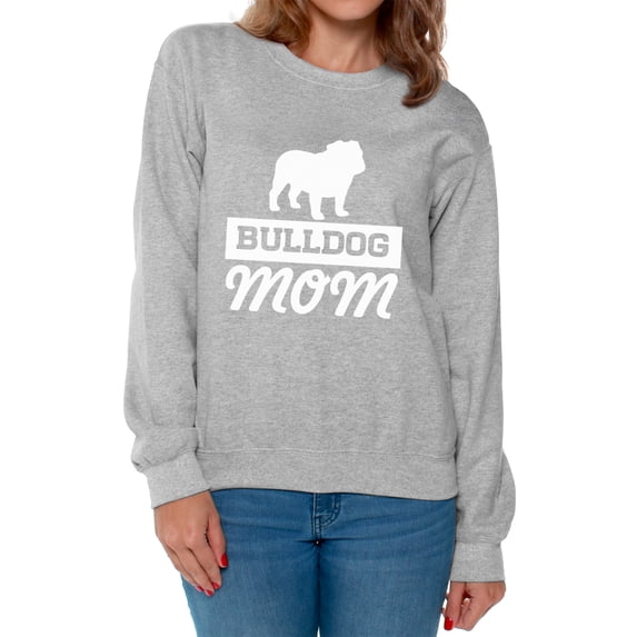 Awkward Styles Women's Bulldog Mom Graphic Sweatshirt Tops Dog Lover Mom's Gift