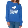 thumbnail image 1 of Awkward Styles Women's Bulldog Mom Graphic Sweatshirt Tops Dog Lover Mom's Gift, 1 of 4
