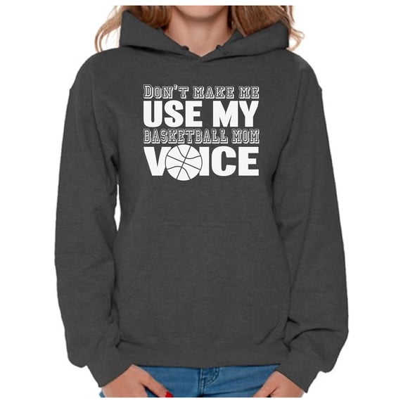 Awkward Styles Women's Don't Make Me Use My Basketball Mom Voice Graphic Hoodie Tops White Sport Moms