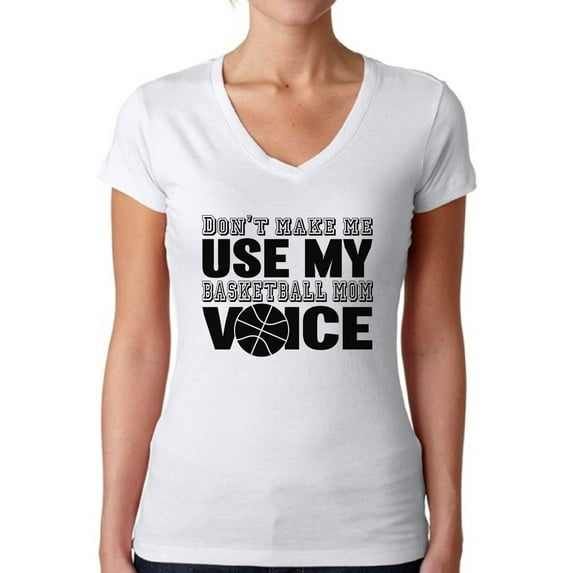 Awkward Styles Women's Don't Make Me Use My Basketball Mom Voice V-neck T-shirt Black Sport Mom