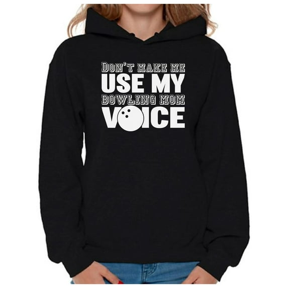 Awkward Styles Women's Don't Make Me Use My Bowling Mom Voice Graphic Hoodie Tops White Gift Idea