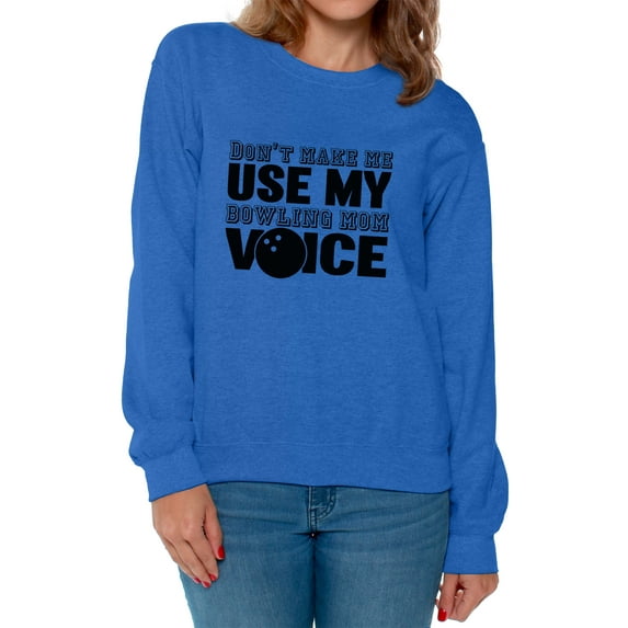 Awkward Styles Women's Don't Make Me Use My Bowling Mom Voice Graphic Sweatshirt Tops Black Sport Moms Gift