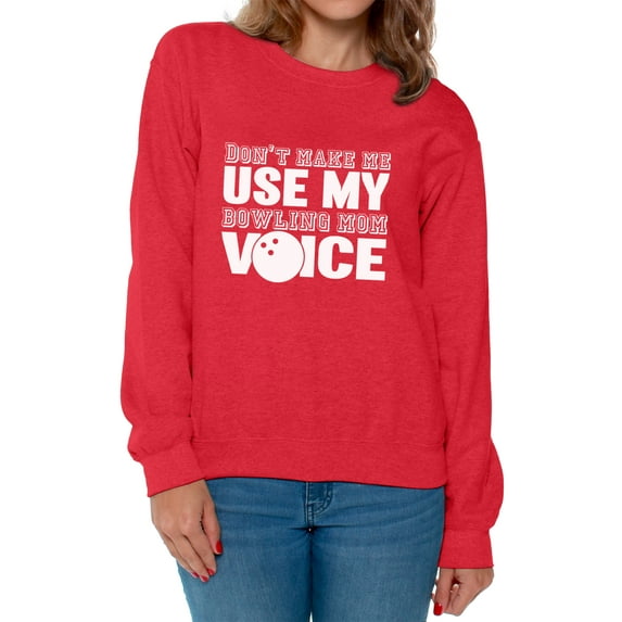 Awkward Styles Women's Don't Make Me Use My Bowling Mom Voice Graphic Sweatshirt Tops White Gift Idea