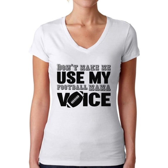 Awkward Styles Women's Don't Make Me Use My Football Mom Voice V-neck T-shirt Black Sport Moms