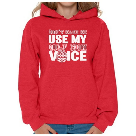 Awkward Styles Women's Don't Make Me Use My Golf Mom Voice Golfing Graphic Hoodie Tops White Sport Mom