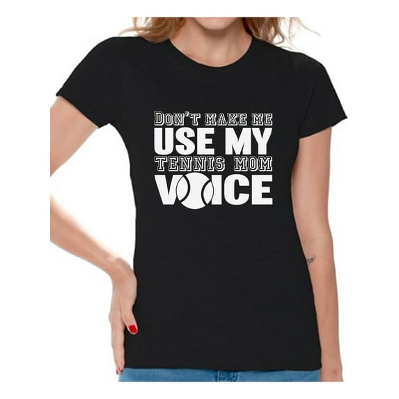 Awkward Styles Women's Don't Make Me Use My Tennis Mom Voice Graphic T-shirt Tops White Mothering