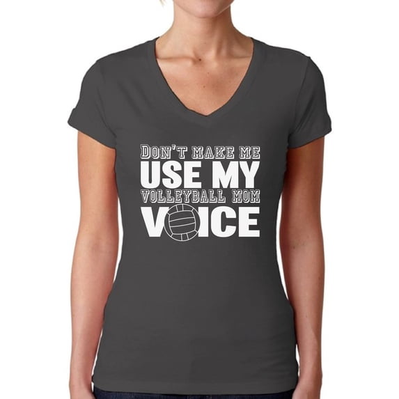 Awkward Styles Women's Don't Make Me Use My Volleyball Mom Voice V-neck T-shirt White
