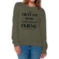 thumbnail image 1 of Awkward Styles Women's First My Mother Forever My Friend Graphic Sweatshirt Tops Mother's Day Gift, 1 of 4