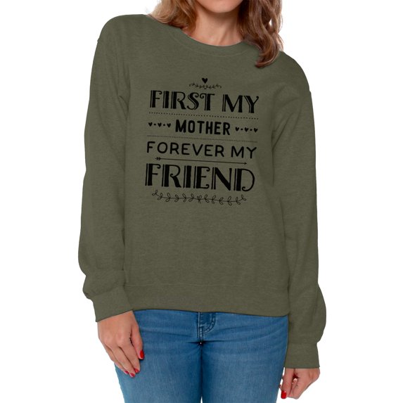 Awkward Styles Women's First My Mother Forever My Friend Graphic Sweatshirt Tops Mother's Day Gift