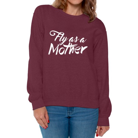 Awkward Styles Women's Fly As A Mother Inspirational Graphic Sweatshirt Tops Mother`s Day Gift