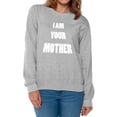 thumbnail image 1 of Awkward Styles Women's I Am Your Mother Graphic Sweatshirt Tops Mothers Day Gift, 1 of 4