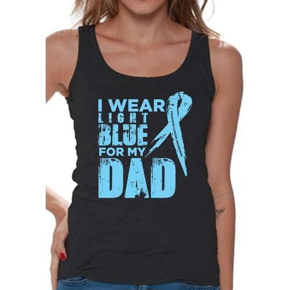 Awkward Styles Women's I Wear Light Blue for My Dad Graphic Tank Tops Prostate Cancer Awareness Ribbon