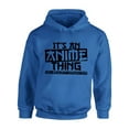 thumbnail image 1 of Awkward Styles Women's It's An Anime Thing You Wouldn't Understand Graphic Hoodie Tops, 1 of 5