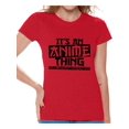 thumbnail image 1 of Awkward Styles Women's It's An Anime Thing You Wouldn't Understand Graphic T-shirt Tops, 1 of 4