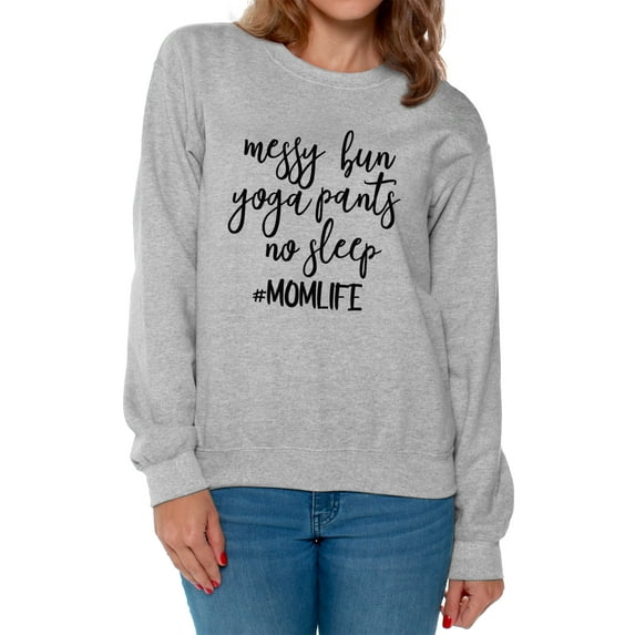 Awkward Styles Women's Messy Bun Yoga Pants No Sleep It's a Momlife Graphic Sweatshirt Tops Black
