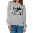 thumbnail image 1 of Awkward Styles Women's Mom Life Graphic Sweatshirt Tops The Best Life, 1 of 4