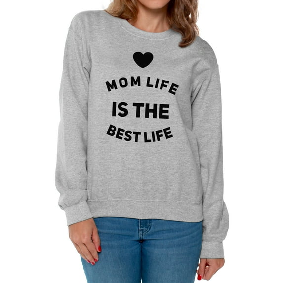 Awkward Styles Women's Mom Life Is The Best Life Graphic Sweatshirt Tops Cute Mother's Day Gift