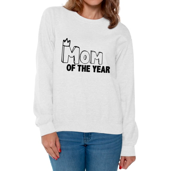 Awkward Styles Women's Mom Of The Year Graphic Sweatshirt Tops For The Best Mother
