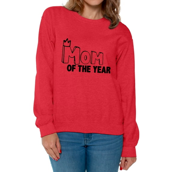 Awkward Styles Women's Mom Of The Year Graphic Sweatshirt Tops For The Best Mother