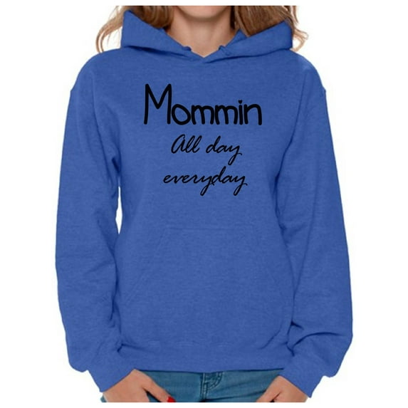 Awkward Styles Women's Momming All Day Everyday Graphic Hoodie Tops Motherhood Momlife