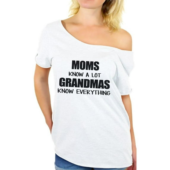 Awkward Styles Women's Moms Know A Lot Grandmas Know Everything Graphic Off Shoulder Tops T-shirt Mother's Day Gift