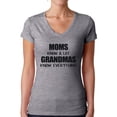 thumbnail image 1 of Awkward Styles Women's Moms Know A Lot Grandmas Know Everything V-neck T-shirt Mother's Day Gift, 1 of 4