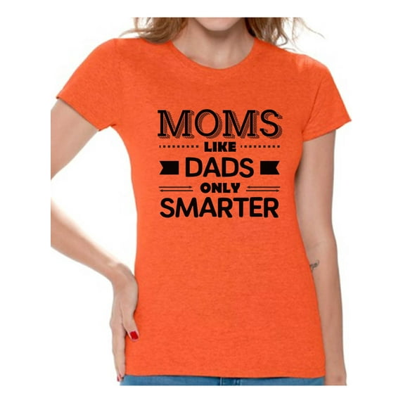 Awkward Styles Women's Moms Like Dads Only Smarter Graphic T-shirt Tops Black Gift for Mom
