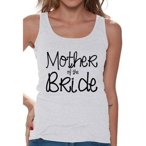 Awkward Styles Women's Mother Of The Bride Cool Graphic Tank Tops Party Bridal Shower Gift