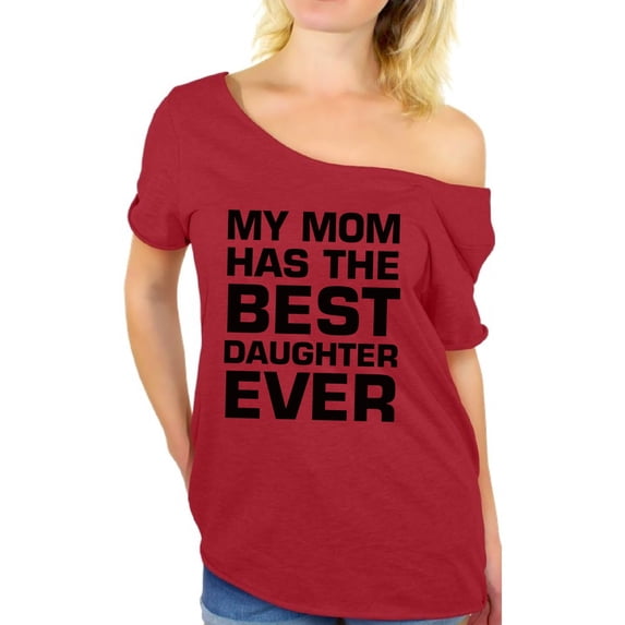 Awkward Styles Women's My Mom Has The Best Daughter Ever Graphic Off Shoulder Tops T-shirt