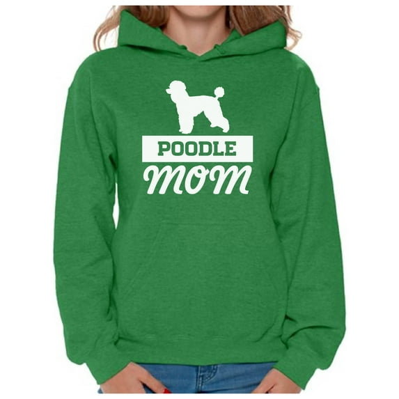 Awkward Styles Women's Poodle Mom Dog Lover Graphic Hoodie Tops