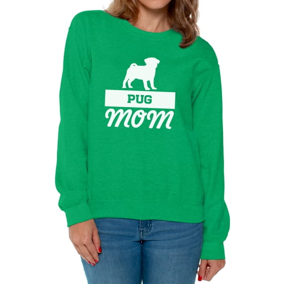 Awkward Styles Women's Pug Mom Graphic Sweatshirt Tops Pug Dog Lover
