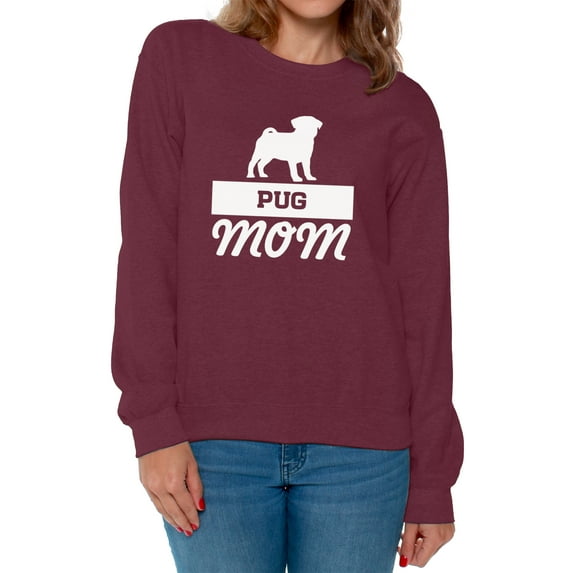 Awkward Styles Women's Pug Mom Graphic Sweatshirt Tops Pug Dog Lover