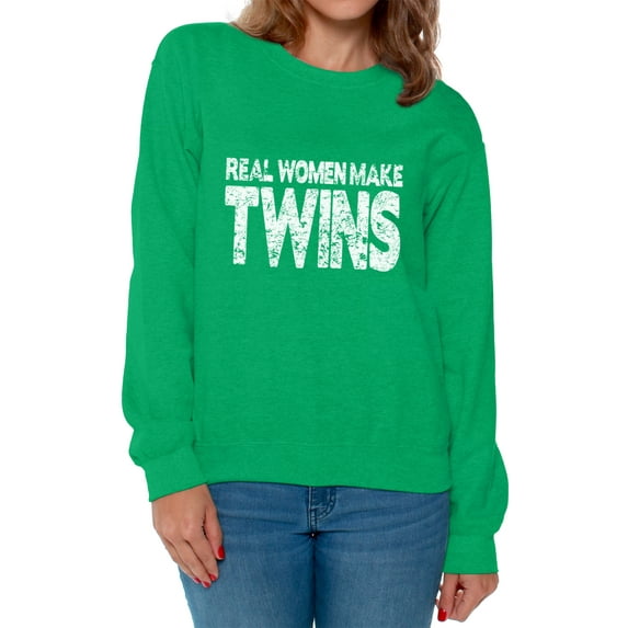 Awkward Styles Women's Real Women Make Twins Graphic Sweatshirt Tops Mother`s Hilarious
