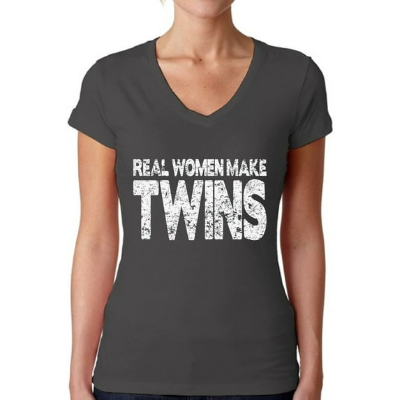 Awkward Styles Women's Real Women Make Twins V-neck T-shirt Mother`s Hilarious