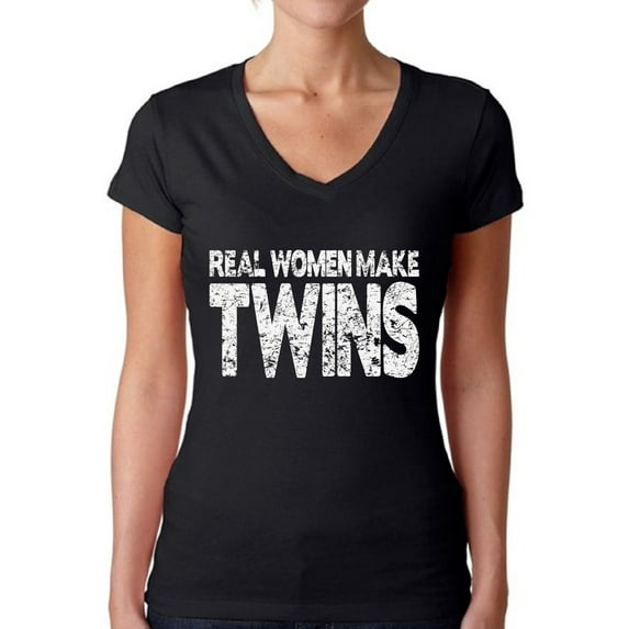 Awkward Styles Women's Real Women Make Twins V-neck T-shirt Mother`s Hilarious